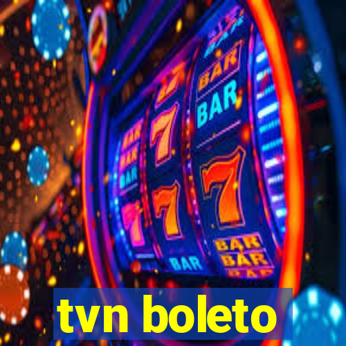 tvn boleto